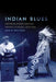 Indian Blues: American Indians and the Politics of Music, 1879-1934 Volume 3 by John W. Troutman