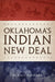 Oklahoma's Indian New Deal by Jon S. Blackman