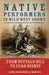 Native Performers in Wild West Shows: From Buffalo Bill to Euro Disney by Linda Scarangella McNenly