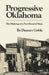 Progressive Oklahoma: The Making of a New Kind of State by Danney Goble
