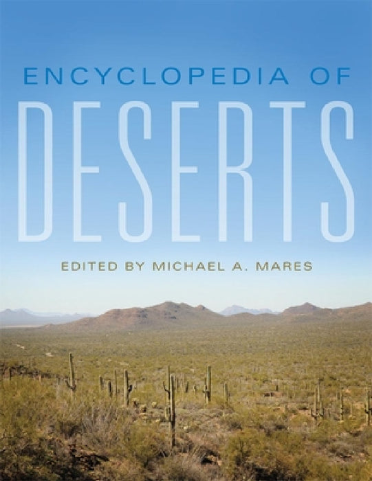 Encyclopedia of Deserts by Michael Mares