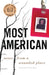 Most American: Notes from a Wounded Place by Rilla Askew