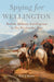 Spying for Wellington: British Military Intelligence in the Peninsular War by Huw J. Davies