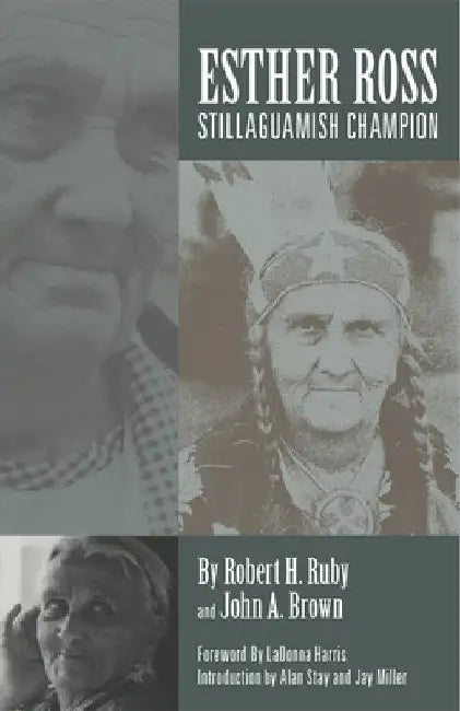 Esther Ross, Stillaguamish Champion by Robert H. Ruby