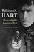 William S. Hart: Projecting the American West by Ronald L. Davis