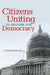 Citizens Uniting to Restore Our Democracy by Daniel Kemmis