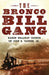 The Bronco Bill Gang by Karen Holliday Tanner, John D. Tanner