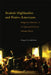 Scottish Highlanders and Native Americans: Indigenous Education in the Eighteenth-Century Atlantic World by Margaret C. Szasz