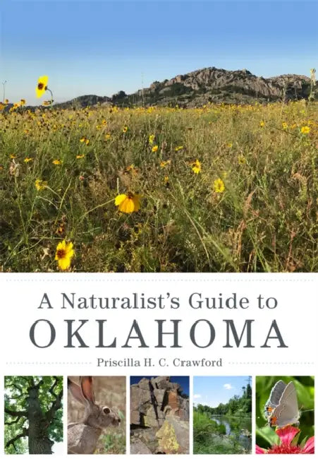 A Naturalist's Guide to Oklahoma by Priscilla H. C. Crawford