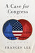 A Case for Congress: Volume 17 by Frances Lee