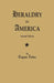Heraldry in America. Second Edition by Eugene Zieber
