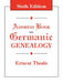Address Book for Germanic Genealogy. Sixth Edition by Ernest Thode