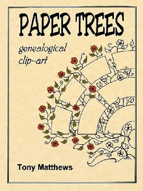Paper Trees. Genealogical Clip-Art by Tony Matthews