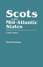 Scots in the Mid-Atlantic States, 1783-1883 by David Dobson