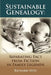 Sustainable Genealogy: Separating Fact from Fiction in Family Legends by Richard Hite