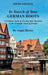 In Search of Your German Roots: A Complete Guide to Tracing Your Ancestors in the Germanic Areas of Europe by Angus Baxter
