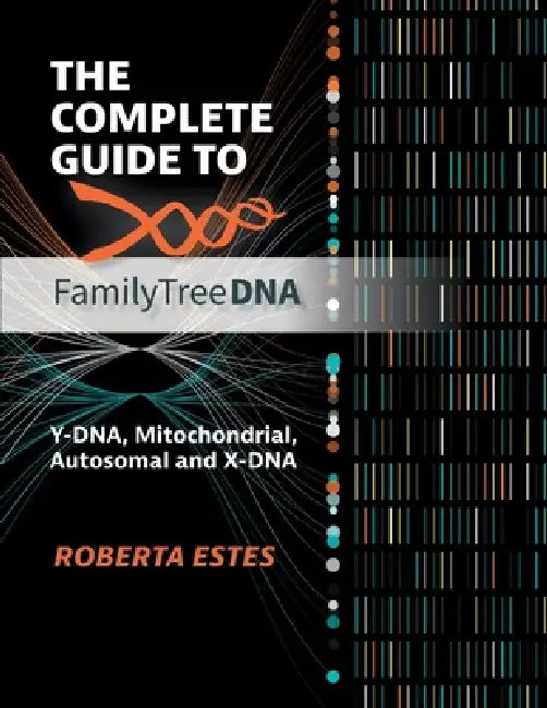 The Complete Guide To Familytreedna
