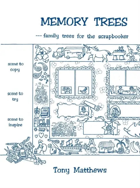 Memory Trees--Family Trees for the Scrapbooker by Tony Matthews