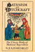 Satanism and Witchcraft: The Classic Study of Medieval Superstition by Jules Michelet