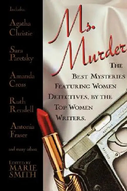 Ms. Murder: The Best Mysteries Featuring Women Detectives, by the Top Women Writers by Smith
