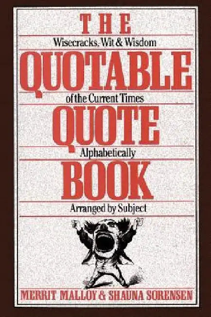 Quotable Quote Book by Merrit Malloy