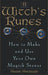 A Witch's Runes: How to Make and Use Your Own Magick Stones by Susan Sheppard