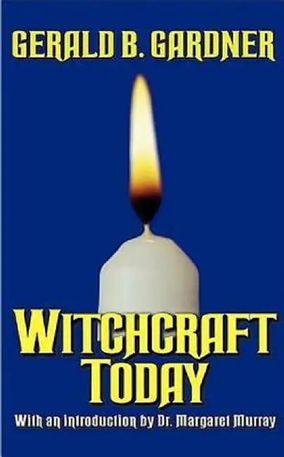 Witchcraft Today by Gerald Gardner