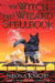 The Witch and Wizard Spellbook by Sirona Knight