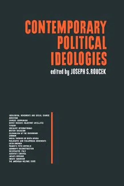 Contemporary Political Ideologies by Joseph S. Roucek