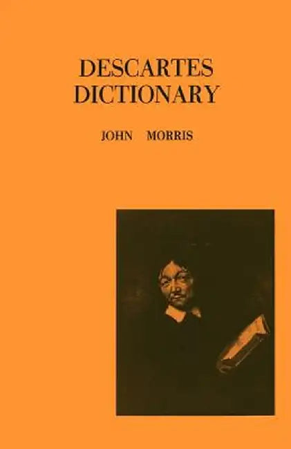 Descartes Dictionary by John Morris