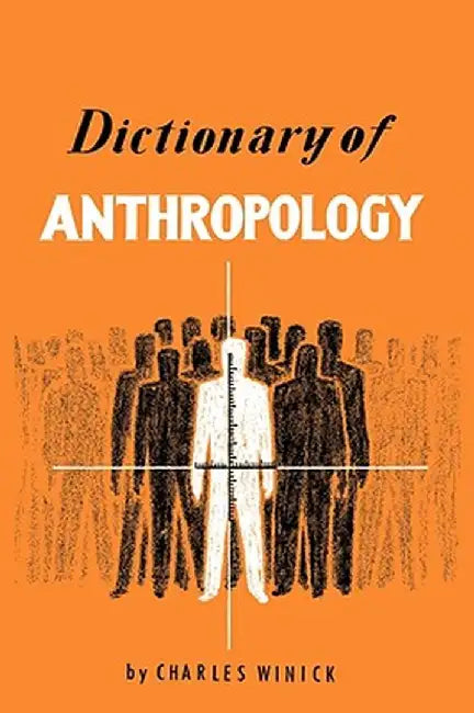 Dictionary of Anthropology by Charles Winich