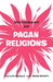Dictionary of Pagan Religions by Harry Wedeck