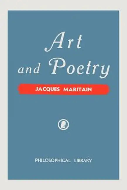 Art and Poetry by Jacques Maritain