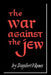 The War Against the Jew by Runes D. Dagobert