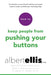 How to Keep People from Pushing Your Buttons by Albert Ellis