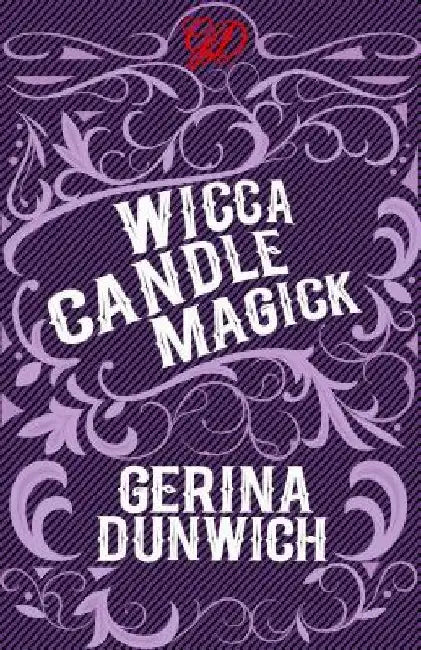 Wicca Candle Magick by Gerina Dunwich