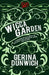 The Wicca Garden: A Modern Witch's Book of Magickal and Enchanted Herbs and Plants by Gerina Dunwich