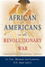 African Americans in the Revolutionary War by Michael L. Lanning
