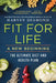 Fit for Life: A New Beginning by Harvey Diamond
