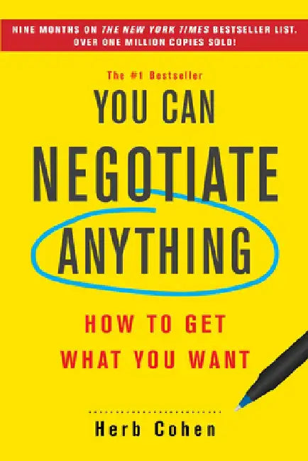 You Can Negotiate Anything: The Original Guide to Negotiation by Herb Cohen