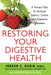 Restoring Your Digestive Health: A Proven Plan to Conquer Crohns, Colitis, and Digestive Diseases by Jordan Rubin