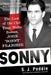 Sonny: The Last of the Old Time Mafia Bosses, John Sonny Franzese by S. J. Peddie