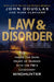 Law & Disorder:: Inside the Dark Heart of Murder with the Fbi's Legendary Mindhunter by John Douglas