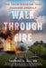 Walk through Fire: The Train Disaster that Changed America by Yasmine Ali