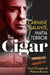 The Cigar: Carmine Galante, Mafia Terror by Frank DiMatteo