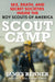Scout Camp: Sex, Death, and Secret Societies Inside the Boy Scouts of America by James Renner