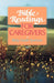 Bible Readings for Caregivers by Betty Groth Syverson