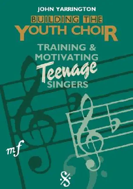 Building the Youth Choir by John Yarrington