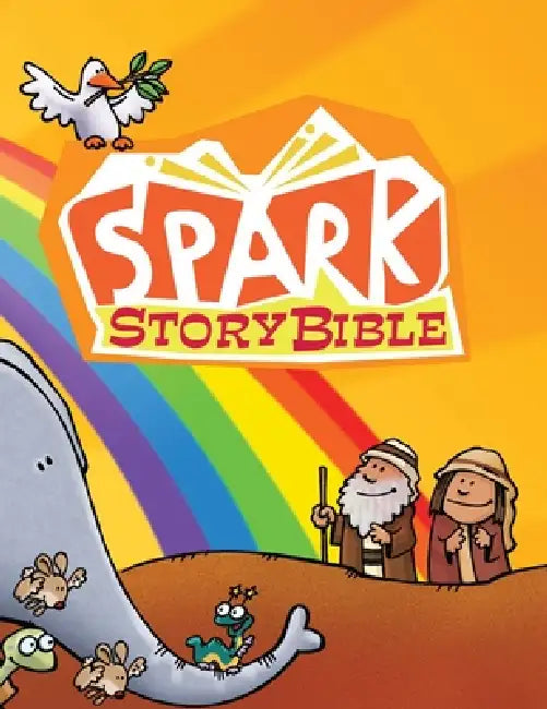 Spark Story Bible: Sunday School Edition by Patti Thisted Arthur