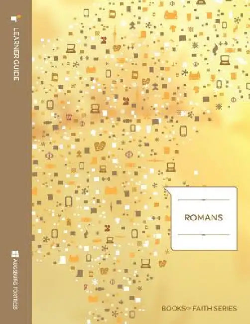 Romans Learner Guide; Books of Faith Series by Matthew J. Marohl